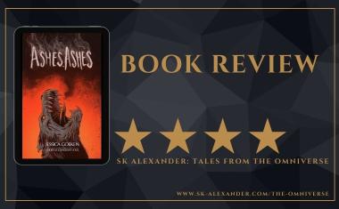 “Ashes, Ashes” by Jessica Goeken - Book Review